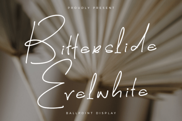 Bitterslide Evelwhite: The Script Handwritten Font for Bold Campaigns