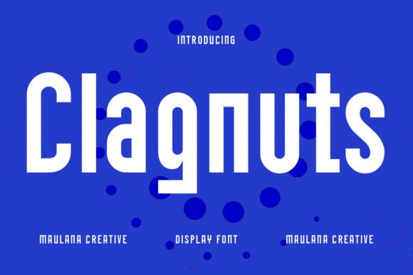 Clagnuts: The Bold Display Font for Modern Campaigns
