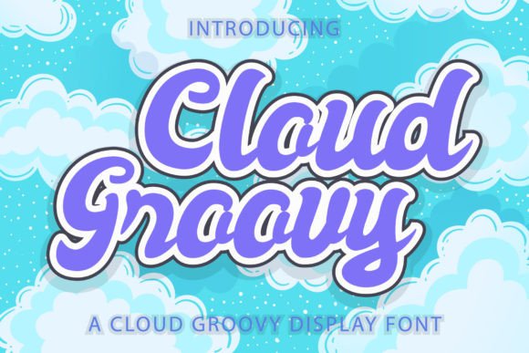 Cloud Groovy: A Vintage Typeface for Bold Campaigns
