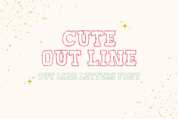 Cute out Line Font for Modern Campaign Design